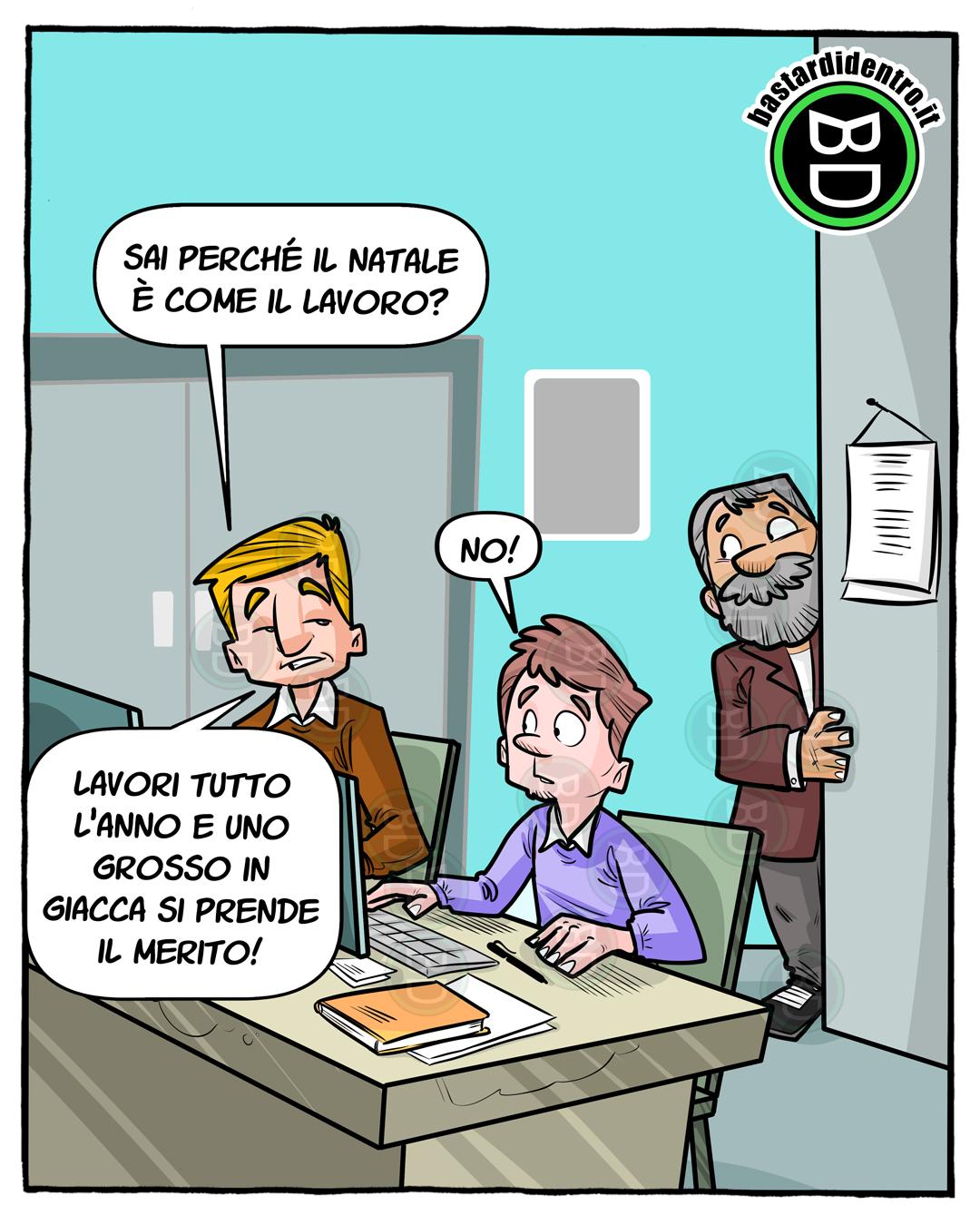 Il Natale è come l’ufficio: c’è sempre qualcuno più grosso che si prende tutto il credito.
