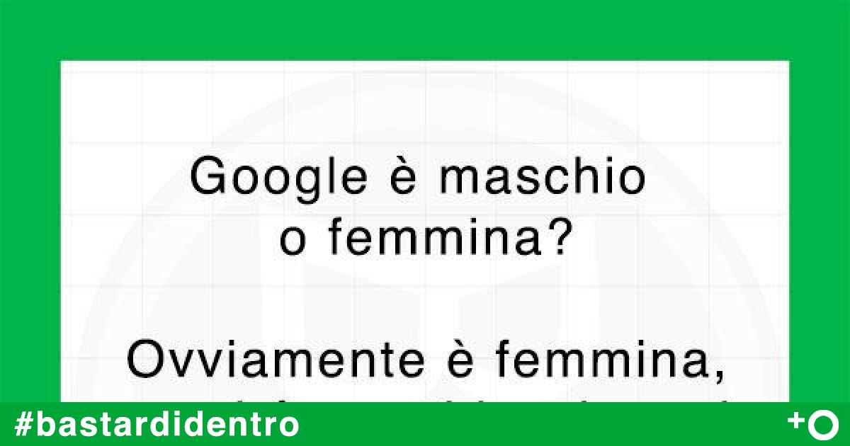 Google è maschio o femmina?, immagini e vignette divertenti